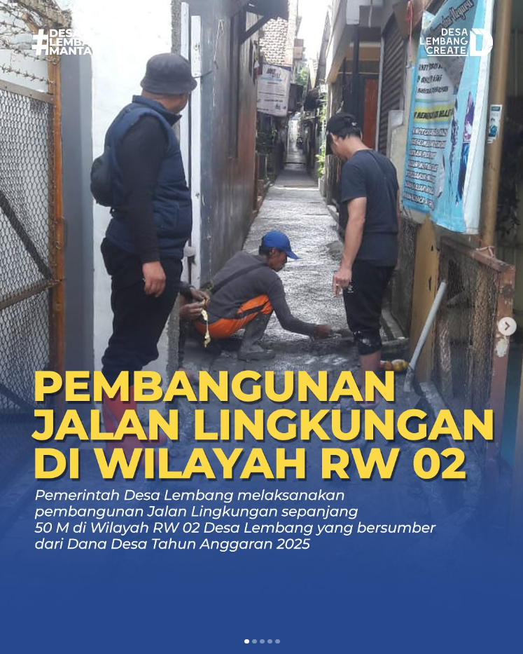 PEMBANGUNAN RABAT BETON JALAN LINGKUNGAN DI WILAYAH RW 02 DESA LEMBANG TINGKATKAN AKSESIBILITAS WARGA